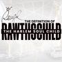 The Harlem Soul Child (RAWTHSCHILD Definition) (Raw Version)
