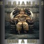 Born a King (Explicit)