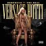 VERSACE HOTTI (feat. TRU REAL) [Explicit]