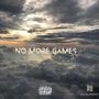 No More Games (Explicit)