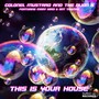 This is Your House (feat. Mary Kiani & Ant Thomaz) [Radio Edit] E.P