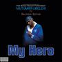 My hero (feat. Racheal Botha) [Explicit]