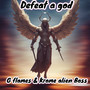 Defeat a God