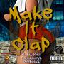 Make it Clap (feat. TMaddness & Dirt Bucks) [Explicit]