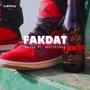 FAK DAT (feat. MagicFingaz) [Explicit]