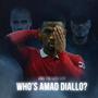 Who's Amad Diallo? (Explicit)