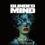 Blinded Mind (Explicit)