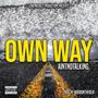 Own Way (Explicit)