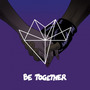 Be Together (Lowself Remix)