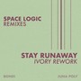 Stay Runaway (Ivory Rework)