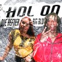 Hol On (Explicit)