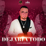 Dejaría Todo