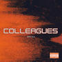 COLLEAGUES (feat. XLV) [Explicit]