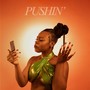 Pushin' (Explicit)