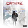 Street Legend: My Last Album (Explicit)