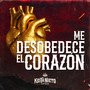 Me Desobedece El Corazón