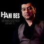 Hanı Bes (Remix)