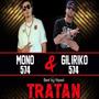 Tratan (feat. Mono 574) [Explicit]