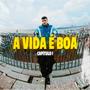 A VIDA É BOA (Explicit)