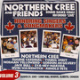 Northern Cree and Friends