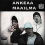 Ankea Maailma (Explicit)