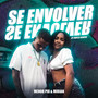 Se Envolver (Explicit)