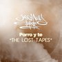 Porro Y Te (the Lost Tapes)