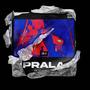 PRALA (feat. vertygonmakeit, Rxckstar, Alecs & 13) [Explicit]