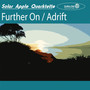 Further On / Adrift