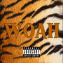 WOAH (Explicit)