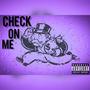 Check On me (feat. Luh Jappa & KIDD CT) [Explicit]