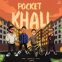 Pocket Khali (feat. Mcc-e Mac, GK Kibria)
