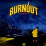 BURNOUT, Vol. 1 (Explicit)