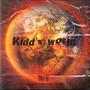 KIDDS WORLD (Explicit)