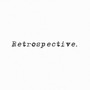 Retrospective