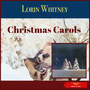 Lorin Whitney Plays Christmas Carols (Album of 1962)