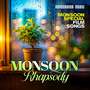 Monsoon Rhapsody