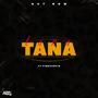 Tana (feat. F1nessekid)