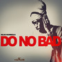 Do No Bad - Single