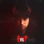 Evil (Explicit)