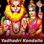 Yadhadri Kondallo