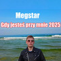 Gdy jesteś przy mnie 2024