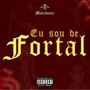 Eu sou de fortal (Explicit)