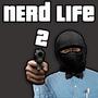 Nerd Life 2