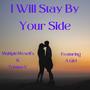 I Will Stay By Your Side (feat. A Girl & Anno Domini)