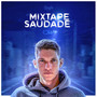 Mixtape Saudade (Explicit)