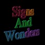 Signs And Wonders