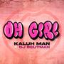 OH GIRL (feat. DjRoutMan)