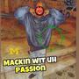 Mackin Wit Uh Passion (Explicit)