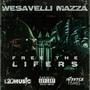 Wesavelli x Mazza-Free The Lifers (Explicit)